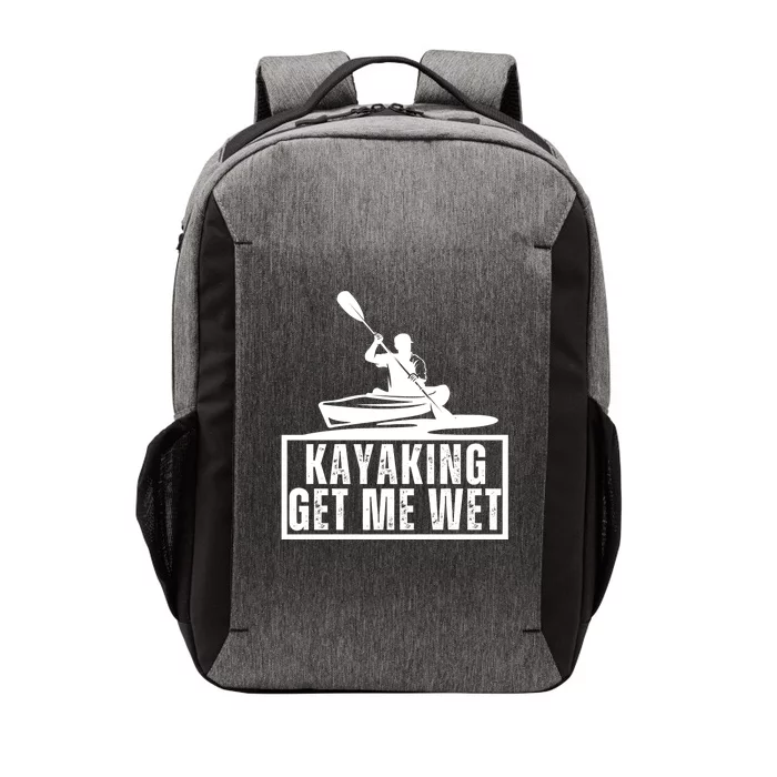 Kayaking Gets Me Wet Funny Kayaking Kayak Gift Vector Backpack