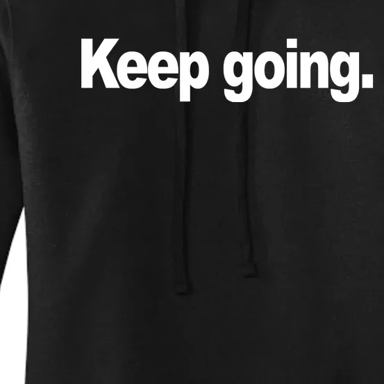 Keep Going Motivation Women's Pullover Hoodie