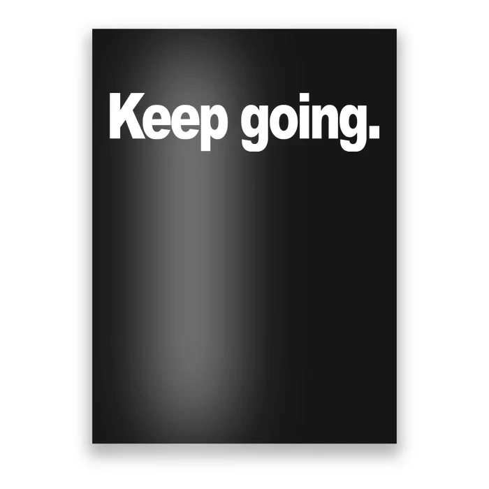 Keep Going Motivation Poster