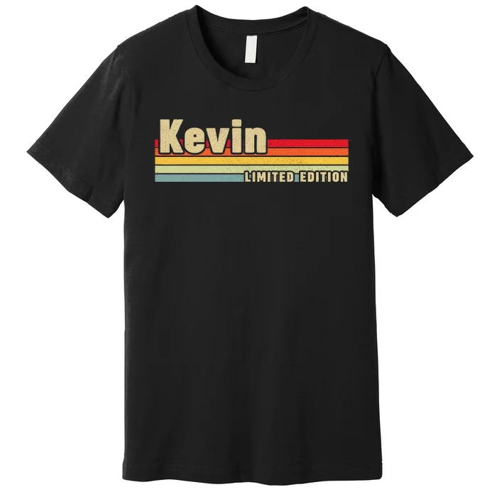 Kevin Gift Name Personalized Birthday Funny Christmas Premium T-Shirt