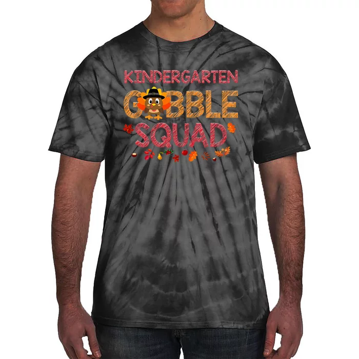 Kindergarten Gobble Squad Turkey Thanksgiving Tie-Dye T-Shirt