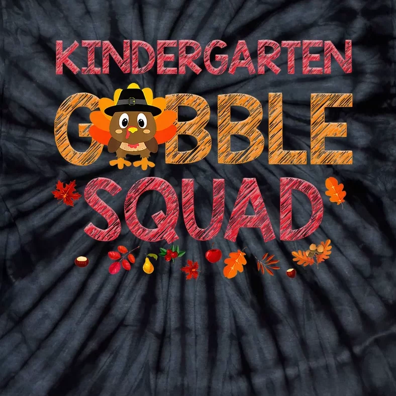 Kindergarten Gobble Squad Turkey Thanksgiving Tie-Dye T-Shirt