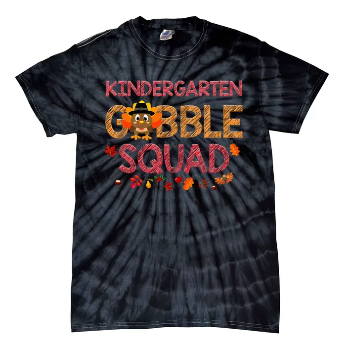 Kindergarten Gobble Squad Turkey Thanksgiving Tie-Dye T-Shirt