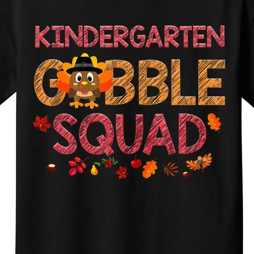 Kindergarten Gobble Squad Turkey Thanksgiving Kids T-Shirt