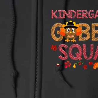 Kindergarten Gobble Squad Turkey Thanksgiving Full Zip Hoodie