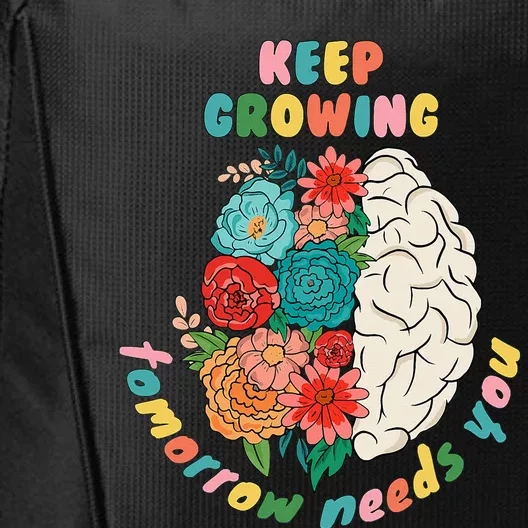 Keep Growing The World Needs You Mental Health Floral City Backpack