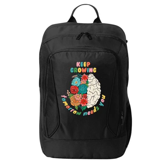 Keep Growing The World Needs You Mental Health Floral City Backpack