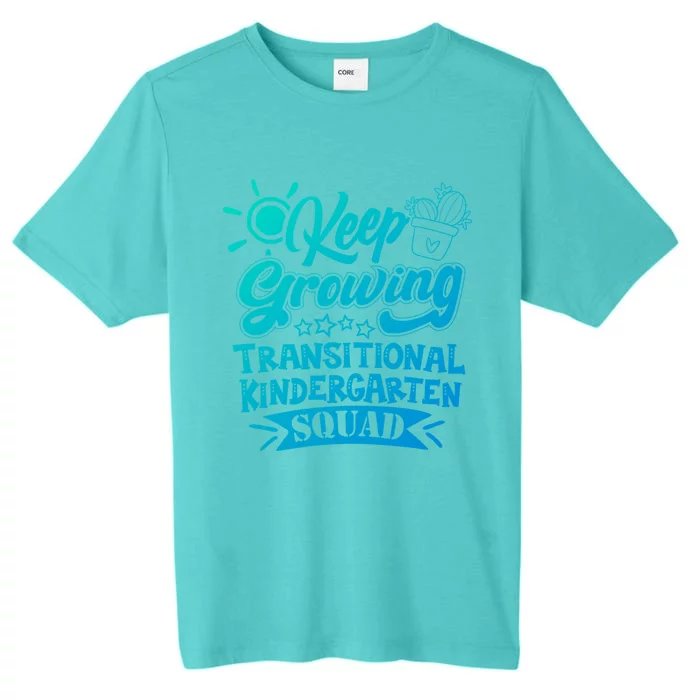 Keep Growing Transitional Kindergarten Teacher Team Gift ChromaSoft Performance T-Shirt