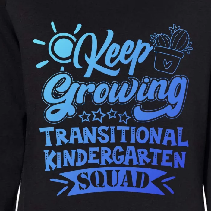 Keep Growing Transitional Kindergarten Teacher Team Gift Womens California Wash Sweatshirt