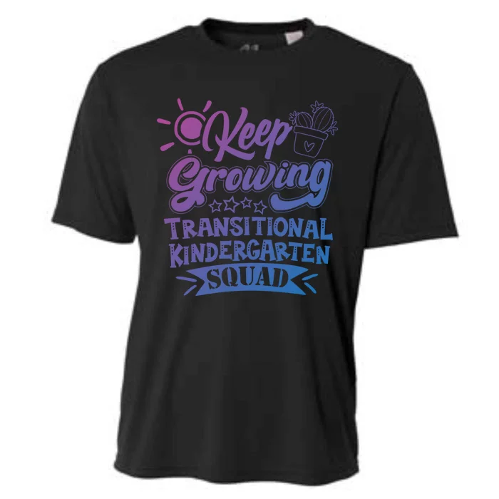 Keep Growing Transitional Kindergarten Teacher Team Gift Cooling Performance Crew T-Shirt