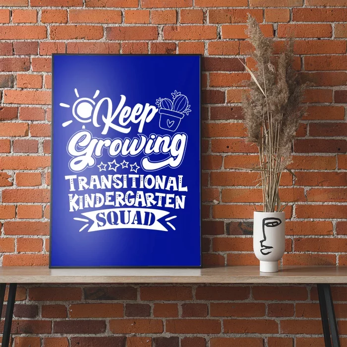 Keep Growing Transitional Kindergarten Teacher Team Gift Poster