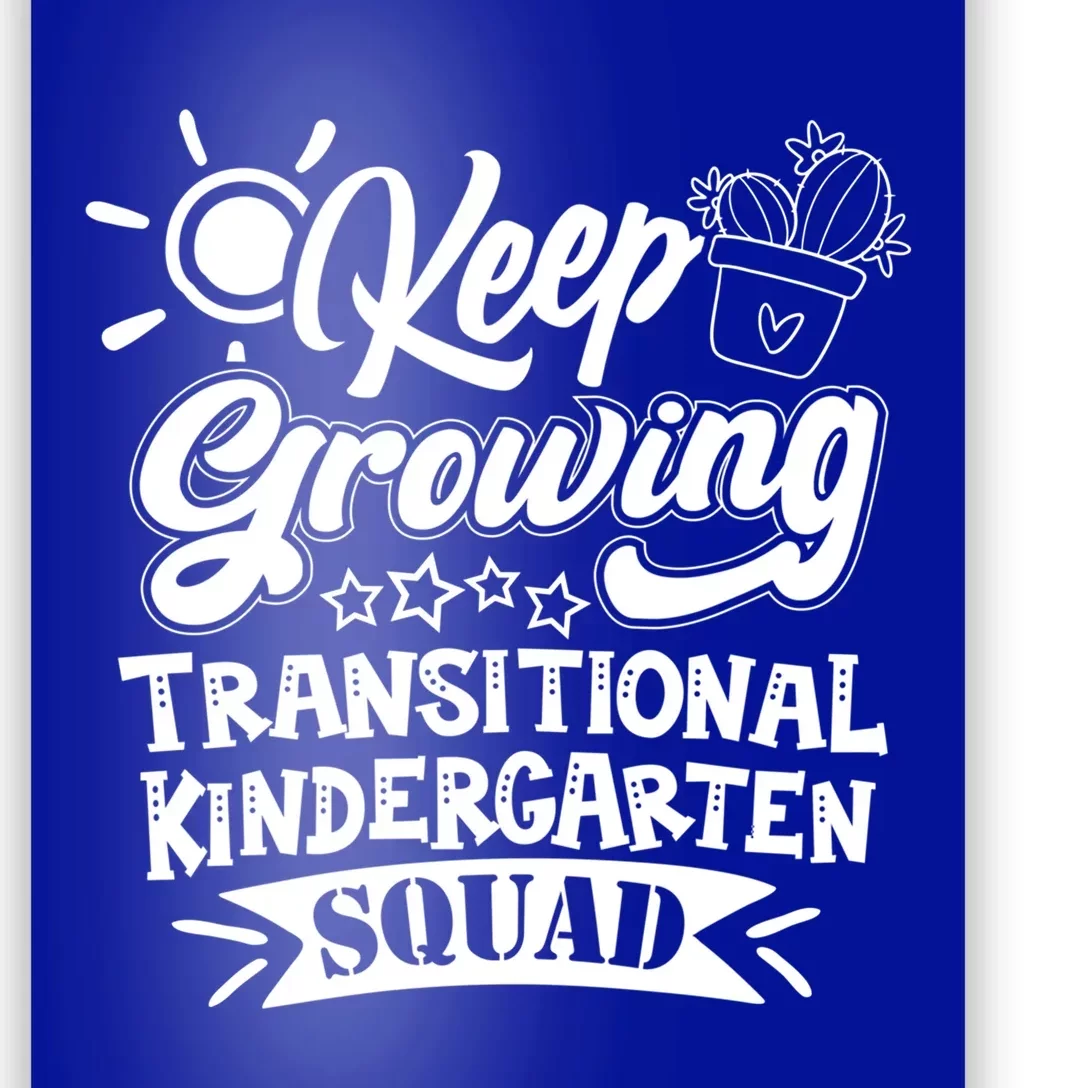 Keep Growing Transitional Kindergarten Teacher Team Gift Poster