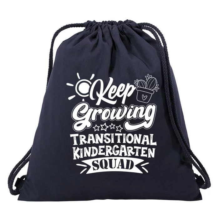 Keep Growing Transitional Kindergarten Teacher Team Gift Drawstring Bag