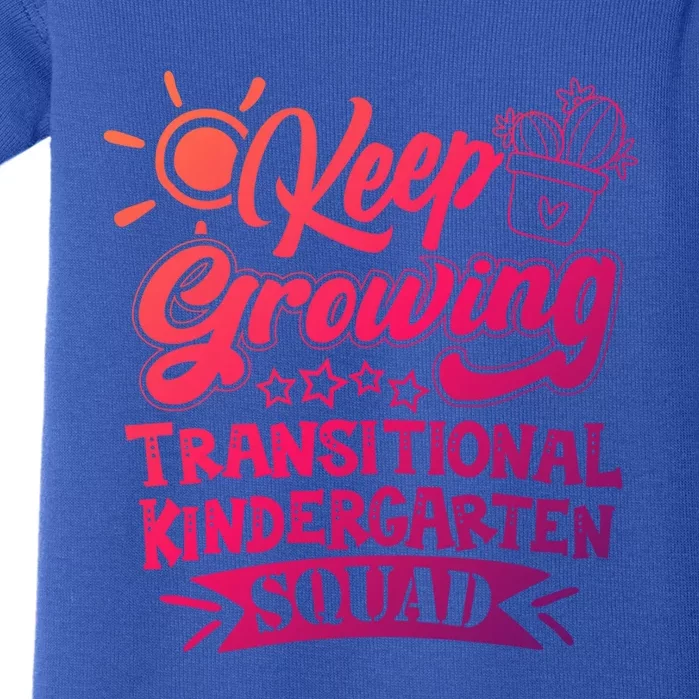 Keep Growing Transitional Kindergarten Teacher Team Gift Baby Bodysuit