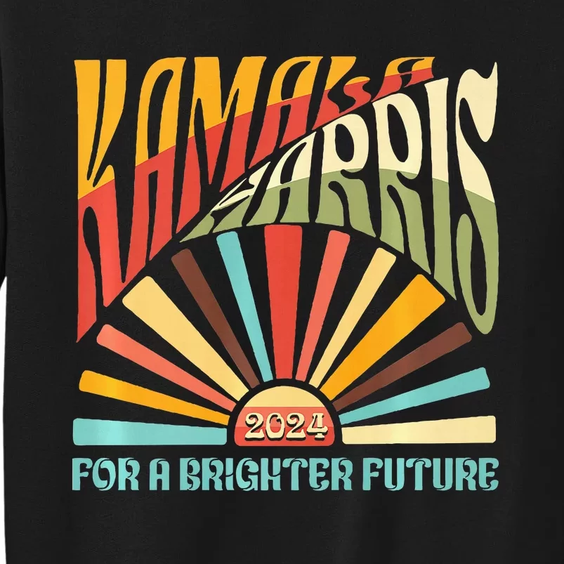 Kamala Harris 2024 For A Brighter Future Kamala Walz 2024 Sweatshirt