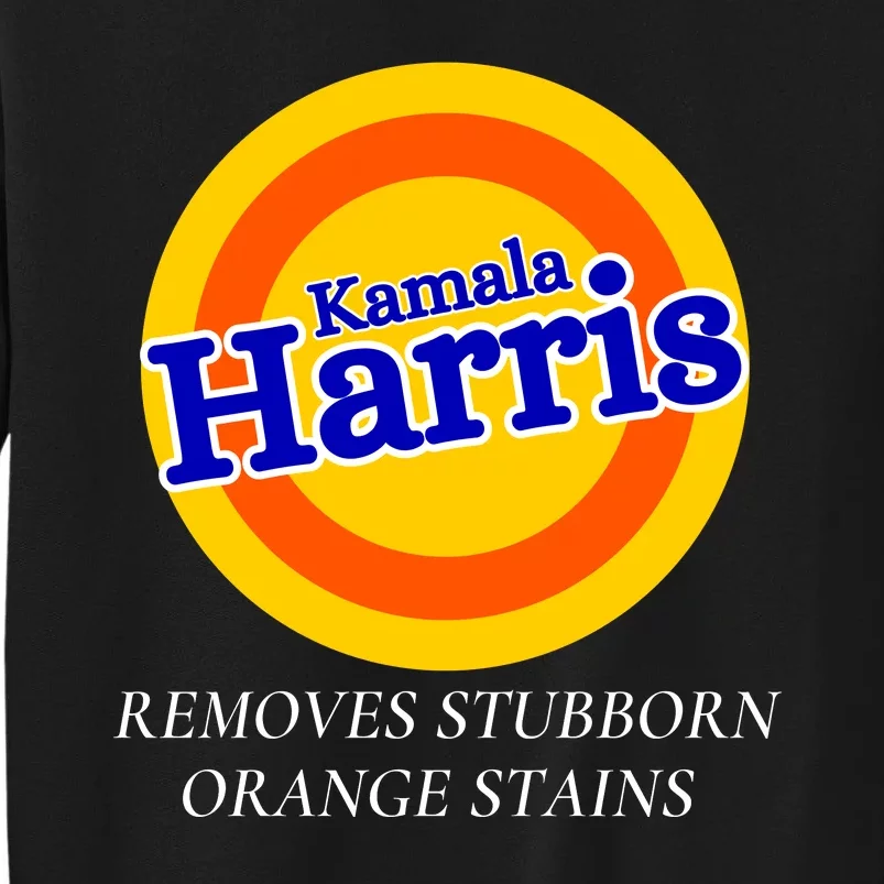 Kamala Harris 2024 Removes Stubborn Orange Stains Sweatshirt