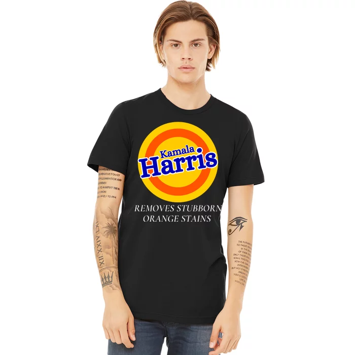 Kamala Harris 2024 Removes Stubborn Orange Stains Premium T-Shirt