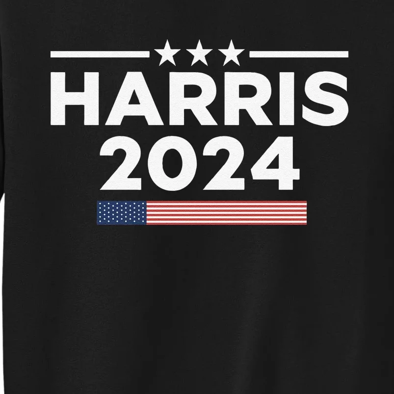 Kamala Harris 2024 For President Sweat Tall Sweatshirt