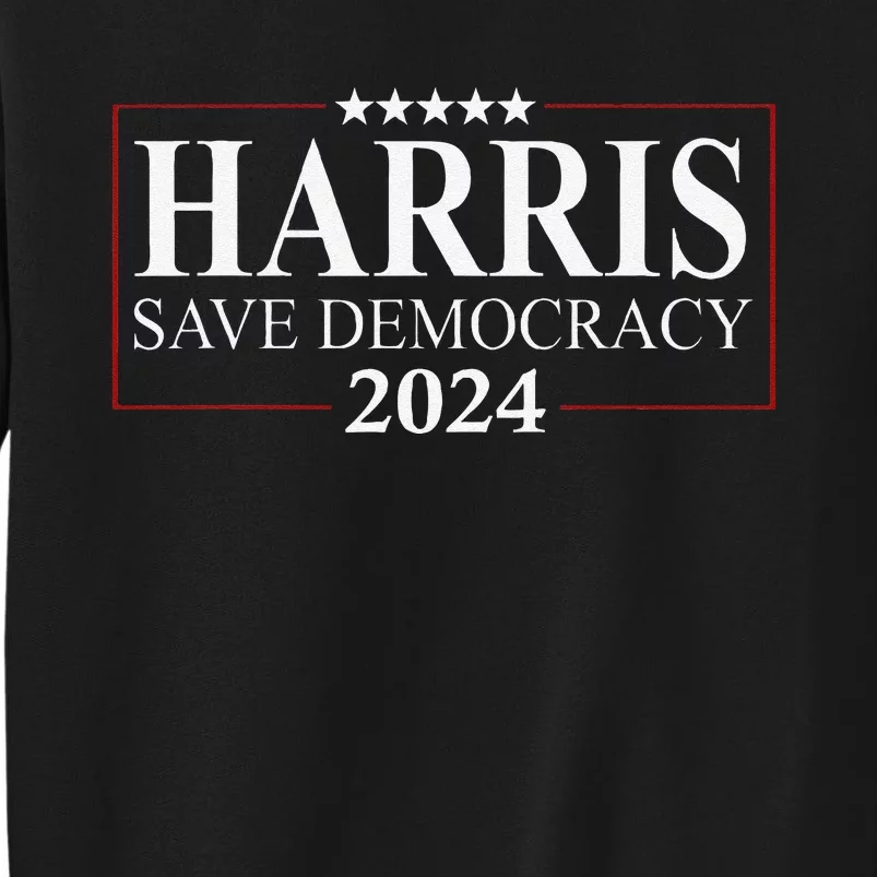 Kamala Harris 2024 Save Our Democracy Vote For President Sweatshirt