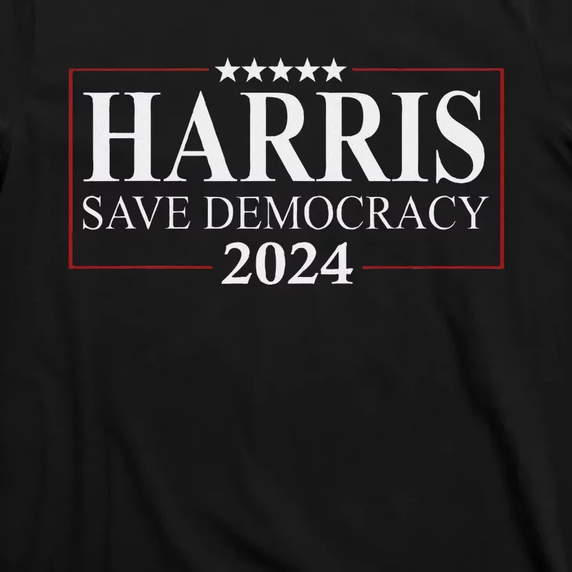 Kamala Harris 2024 Save Our Democracy Vote For President T-Shirt