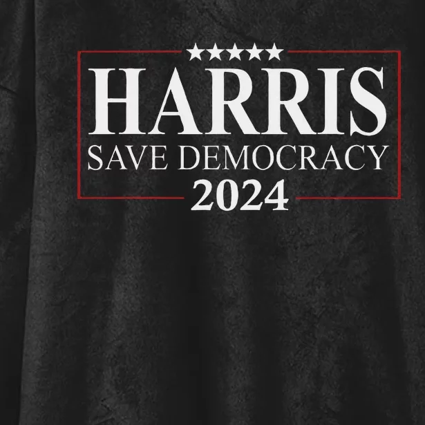 Kamala Harris 2024 Save Our Democracy Vote For President Hooded Wearable Blanket