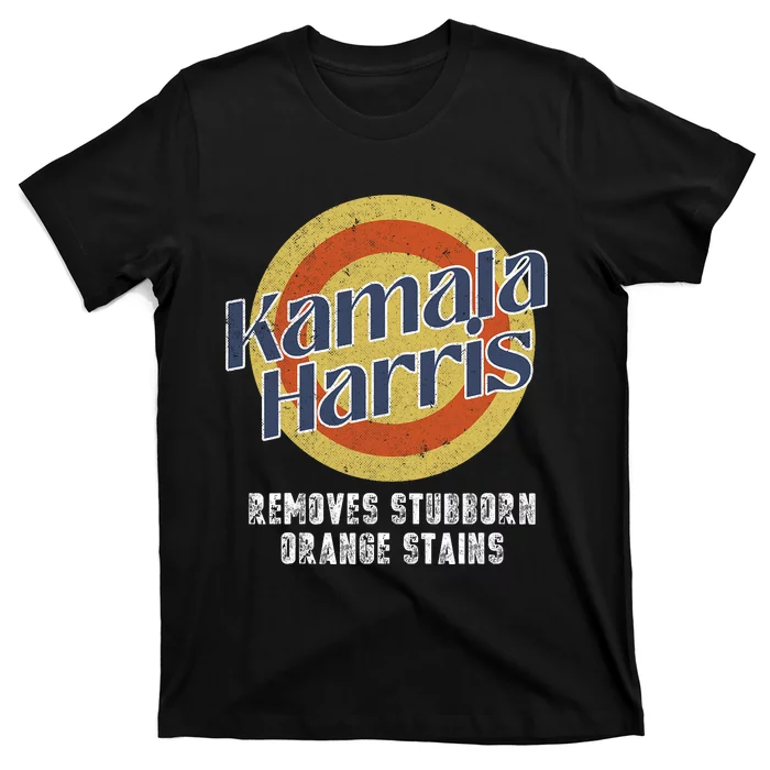 Kamala Harris 2024 Removes Stubborn Orange Stains Humorous T-Shirt