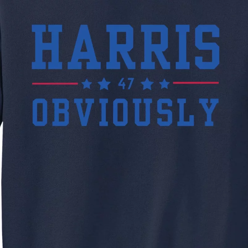 Kamala Harris 2024 Obviously Tall Sweatshirt