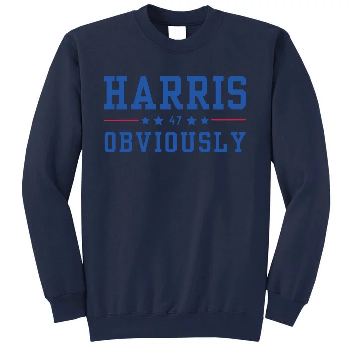 Kamala Harris 2024 Obviously Tall Sweatshirt