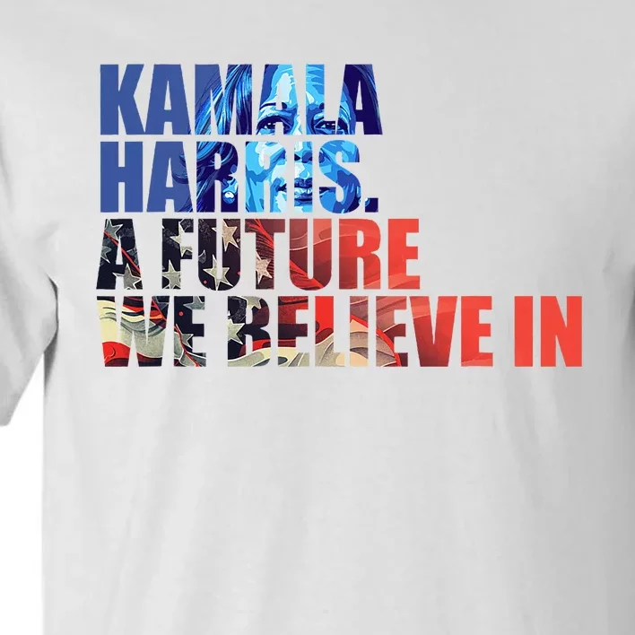 Kamala Harris 2024 Presidential Campaign Tall T-Shirt