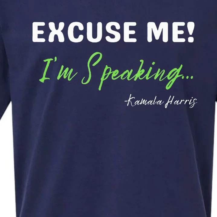 Kamala Harris 2024 Excuse Me IM Speaking Sueded Cloud Jersey T-Shirt