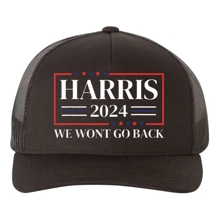 Kamala Harris 2024 We Wont Go Back 47th President Yupoong Adult 5-Panel Trucker Hat