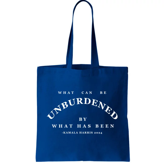 Kamala Harris 2024 What Can Be Unburdened By What Has Been Gift Tote Bag