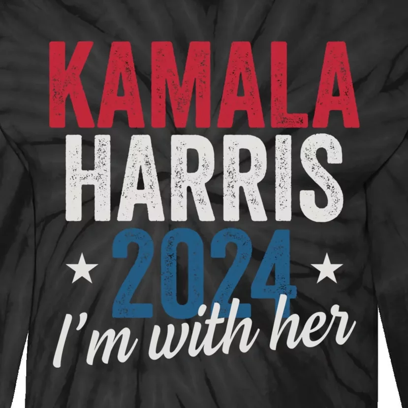 Kamala Harris 2024 Support IM With Her Kamala Harris 2024 Tie-Dye Long Sleeve Shirt