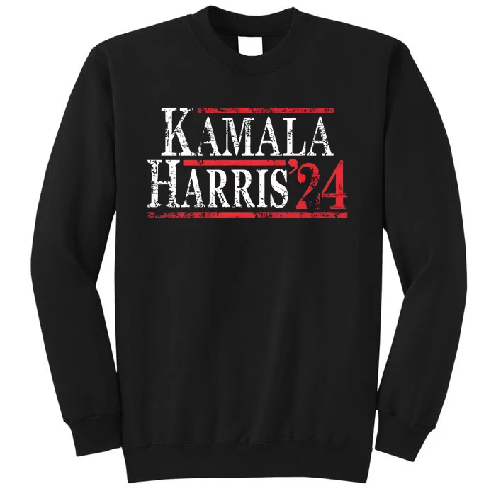 Kamala Harris 2024 For President Campaign Tall Sweatshirt