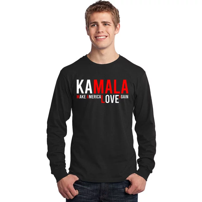 Kamala Harris 2024 For President Make America Love Again Tall Long Sleeve T-Shirt