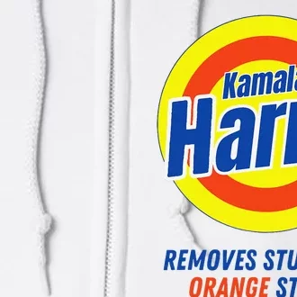 Kamala Harris 2024 Removes Stubborn Orange Stains Funny Vote Full Zip Hoodie