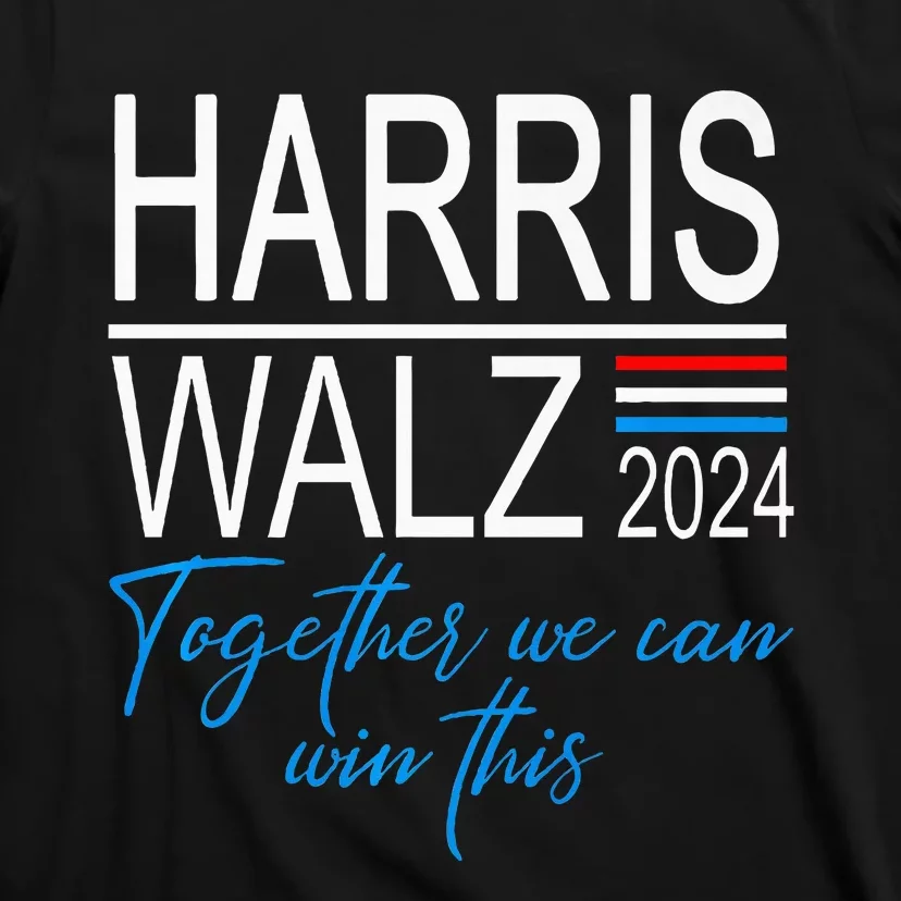 Kamala Harris 2024 Harris Walz Together We Can Win This Premium T-Shirt