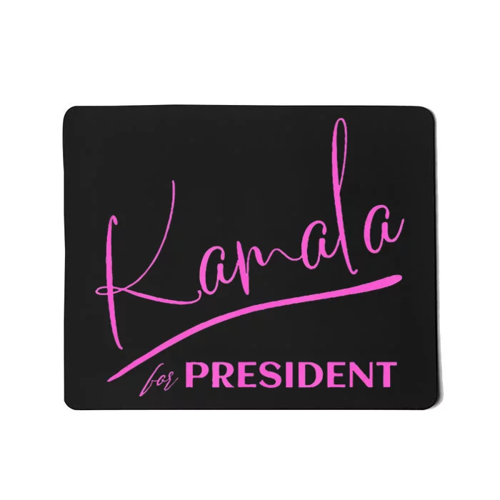 Kamala Harris 2024 Kamala For President Signature Style Mousepad