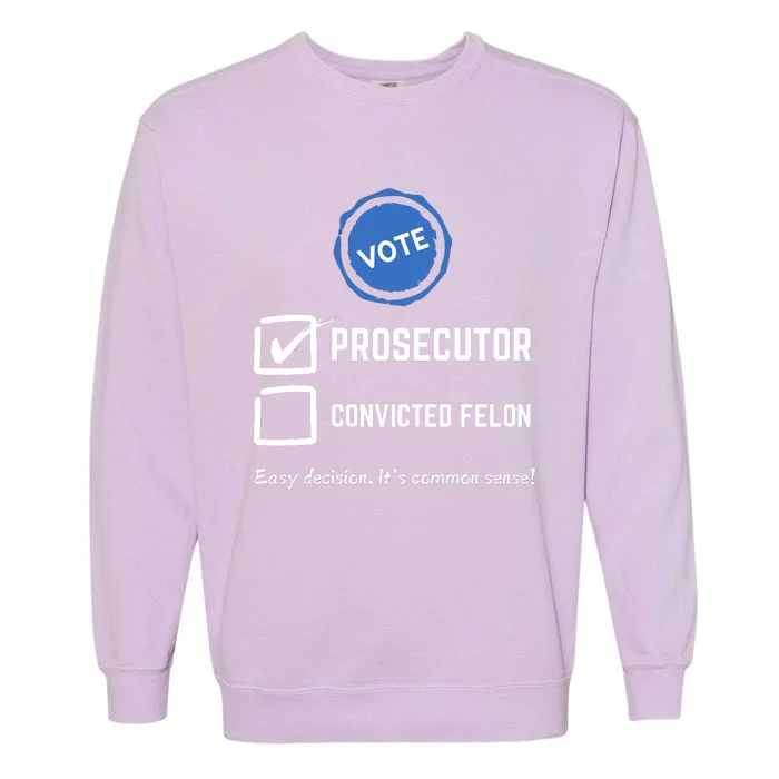 Kamala Harris 2024 Prosecuter Garment-Dyed Sweatshirt