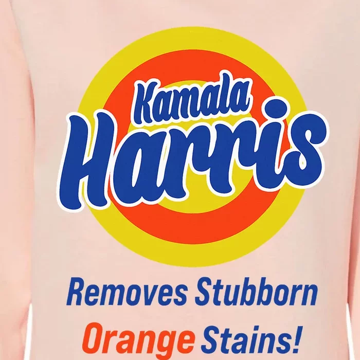 Kamala Harris 2024 Removes Stubborn Orange Stains Womens California Wash Sweatshirt