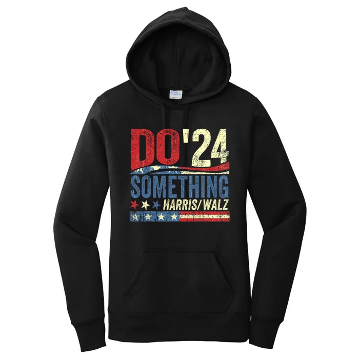 Kamala Harris 2024 Election Michelle Obama Do Something Women's Pullover Hoodie