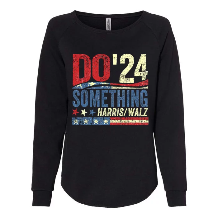 Kamala Harris 2024 Election Michelle Obama Do Something Womens California Wash Sweatshirt