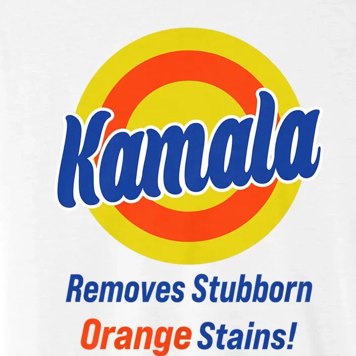 Kamala Harris 2024 Removes Stubborn Orange Stains ChromaSoft Performance T-Shirt