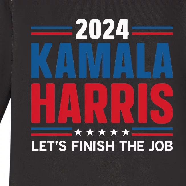 Kamala Harris 2024 LetS Finish The Job Baby Long Sleeve Bodysuit