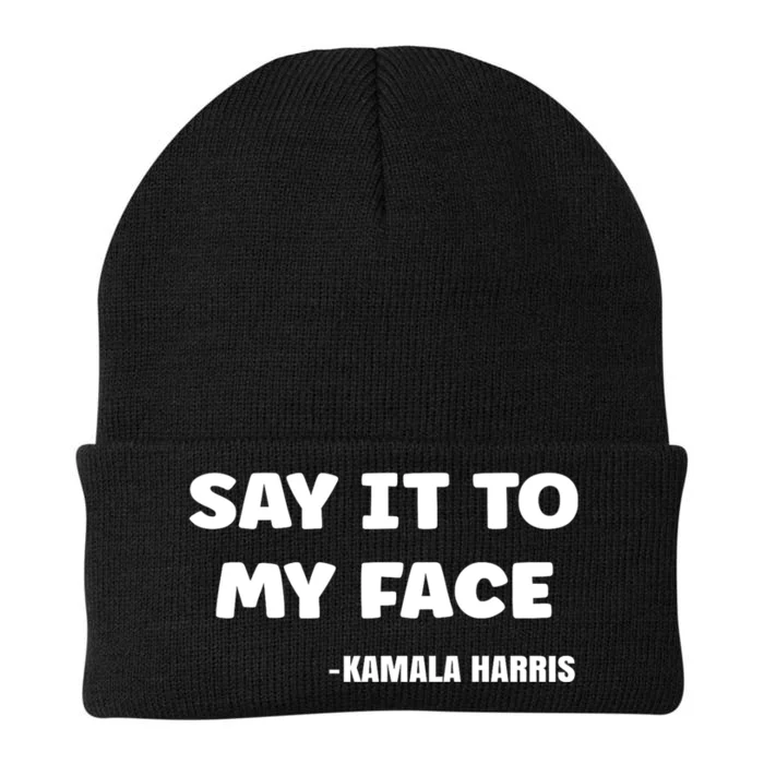 Kamala Harris 2024 Say It To My Face Kamala Harris Debate Knit Cap Winter Beanie