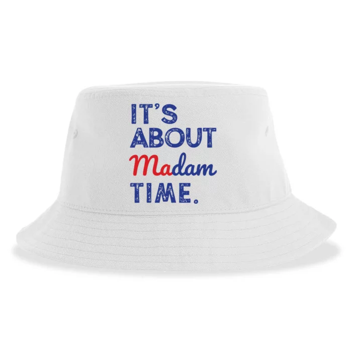 Kamala Harris 2024 Its About Madam Time President Election Sustainable Bucket Hat