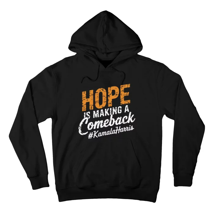 Kamala Harris 2024 Hope Is Making A Comeback Michelle Obama Hoodie