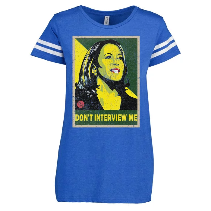 Kamala Harris 2024 Don’T Interview Me Enza Ladies Jersey Football T-Shirt