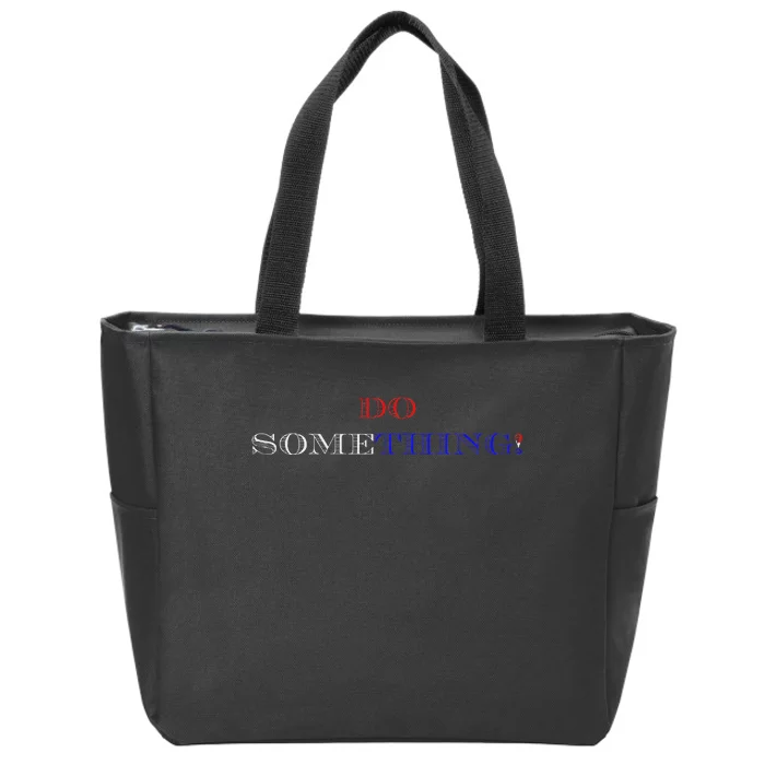 Kamala Harris 2024 Election Michelle Obama Do Something! Zip Tote Bag