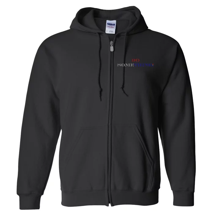 Kamala Harris 2024 Election Michelle Obama Do Something! Full Zip Hoodie